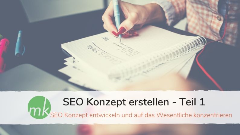 ​Wie du ein SEO Konzept entwickelst und dich auf das Wesentliche konzentrierst.