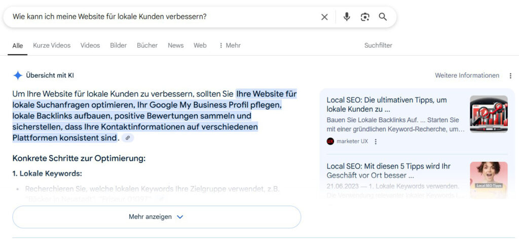 Screenshot einer Google-Suchergebnisseite zur Frage „Wie kann ich meine Website für lokale Kunden verbessern?“ Die KI-gestützte Übersicht hebt Maßnahmen hervor wie die Optimierung für lokale Suchanfragen, Pflege des Google-My-Business-Profils, Aufbau lokaler Backlinks, Sammlung positiver Bewertungen und konsistente Kontaktinformationen. Rechts erscheinen zwei Suchergebnisse zu Local SEO-Tipps mit Vorschaubildern.